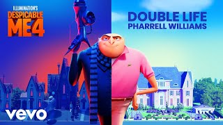 Pharrell Williams  Double Life From quotDespicable Me 4quot  Official Audio [upl. by Willis]