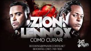 Zion amp Lennox  Como Curar Los Verdaderos con Letra [upl. by Bixler]