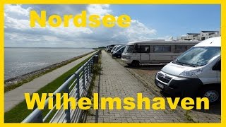 Wohnmobilstellplätze Nordsee Wilhelmshaven [upl. by Anir]