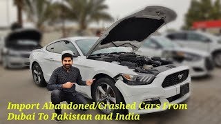 How To Import Abandoned Cars From Dubai To India and Pakistan [upl. by Adias]