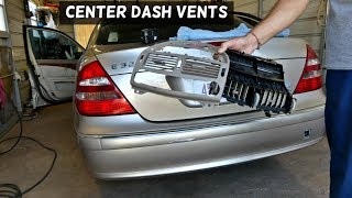 HOW TO REMOVE AND REPLACE CENTER DASH VENTS ON MERCEDES W211 E240 E280 E320 E350 E200 E220 E270 E300 [upl. by Holt]