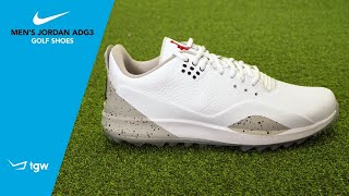 NIKE Jordan ADG3 Golf Shoes Overview by TGW [upl. by Parent220]