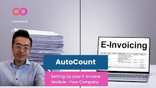 AutoCount  How you can setup the EInvoice module for your company [upl. by Attelrahc]