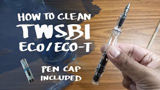 TWSBI ECO amp ECOT Fountain Pen  Guide for Cleaning Its Body and Cap [upl. by Ekim]