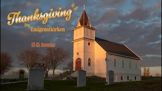 Thanksgiving fra Emigrantkirken  Fredag [upl. by Harsho]