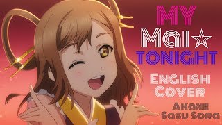 ENGLISH quotMY Mai☆TONIGHTquot Love Live Sunshine Akane Sasu Sora [upl. by Herr]