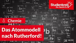 Atommodell nach Rutherford  Chemie verstehen mit dem Studienkreis [upl. by Nalra760]