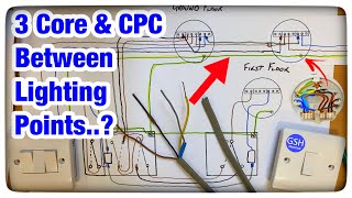 Wiring Diagram Adding a Light But WHY Use 3 Core and CPC Cable Connections Explained [upl. by Tedda367]