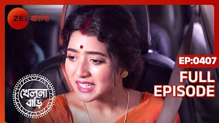 Khelna Bari Full Ep  407  Zee Bangla [upl. by Tommy687]