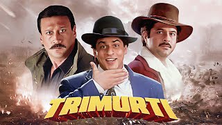 Superhit Hindi Movie  Trimurti  Anil Kapoor  Jackie Shroff  Shahrukh Khan [upl. by Shabbir]