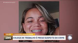 CUIDADORA É ASSASSINADA E COLEGA DE TRABALHO É PRESO SUSPEITO DO CRIME [upl. by Naliorf]