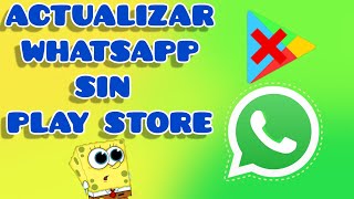 Cómo actualizar WhatsApp sin play store 2023FACIL Y RÁPIDO ✅ [upl. by Chappell]