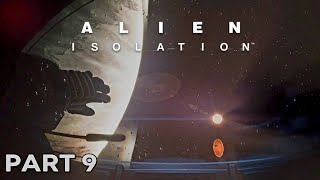 Alien Isolation PS5 Full Game  Part 9  First Playthrough [upl. by Ennairb]