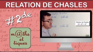 Appliquer la relation de Chasles  Seconde [upl. by Mungovan]