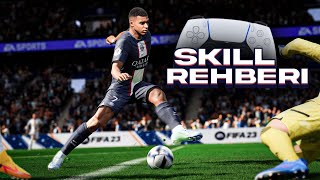 FIFA 23 SKILL REHBERİ EN ETKİLİ BECERİ HAREKETLERİ [upl. by Dahraf]