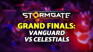 Creeps are EVERYTHING in the current stormgate patch  Vanguard vs Celestials FINALS  Stormgate [upl. by Giffard]