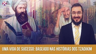 Uma vida alegre de sucesso baseado nos tzadikim [upl. by Molahs]