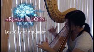 Lost City of Amdapor  FFXIV Harp Arrangement [upl. by Millman]