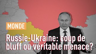 La Russie veutelle vraiment envahir l’Ukraine [upl. by Gratiana]