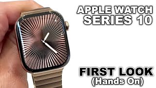 Apple Watch Series 10 Titanium and Aluminium First Look amp Review  Hands On [upl. by Alberto]