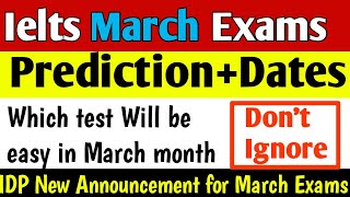 March 2024 Ielts Exam dates prediction  March Exams  March Ielts Exam dates  New Pattern🔥 [upl. by Rubbico]