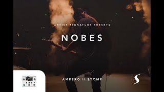 NOBES SIGNATURE PRESETS on the HOTONE AMPERO STOMP II [upl. by Enirbas422]