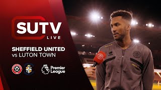 SUTV  Sheffield United 23 Luton Town  Post Match Show with Auston Trusty [upl. by Eadie]