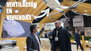 NOVEDADES CON RECUPERADORES DE CALOR VENTILACIÓN EN VIVIENDA SODECA REBUILD 2024 [upl. by Anilra615]