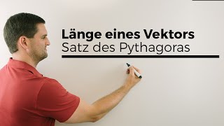 Länge Vektoren Herleitung mit Satz des Pythagoras auch 2 Punkte Abstand  Mathe by Daniel Jung [upl. by Airdnaxila]