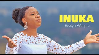 Evelyn Wanjiru  Inuka Official Video [upl. by Derriey]