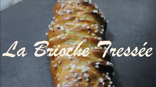 Recette  Comment réaliser une Brioche Tressée [upl. by Ilram]