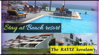 Stay at RAVIZ kovalam beach resort 2022 Thiruvananthapuram tamilBest 7 star resort Leela kovalam [upl. by Comfort761]