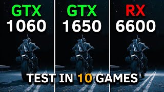 GTX 1060 vs GTX 1650 vs RX 6600  Test In 10 Games at 1080p [upl. by Obrien]