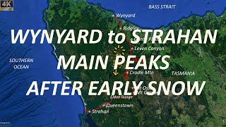 Wandering Foxbat 4K  Wynyard to Strahan  Main Peaks After Early Snow [upl. by Rhea]