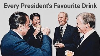 Every Presidents Favourite Drink [upl. by Donald]