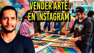 Cómo VENDER ARTE en instagram TUTORIAL COMPLETO [upl. by Kancler]