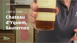 Comparative Tasting Chateau dYquem Sauternes 1989 amp 1990 [upl. by Elspet756]