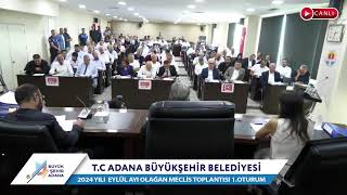 CANLI  Adana Büyükşehir Belediyesi 2024 Yılı Eylül Ayı Olağan Meclis Toplantısı 1 Oturum [upl. by Sheryl246]