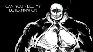 Can You Feel My Determination  Gigachad Sans Theme [upl. by Hsirap]