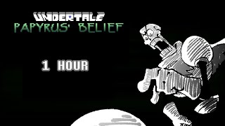 Papyrus BELIEF  FRANKNESS 1 HOUR [upl. by Slen]