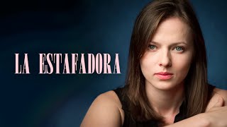 La estafadora  Parte 5  Película Completa en Español Latino [upl. by Stringer]