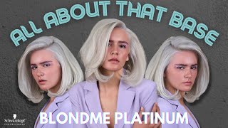 BLONDME 🤍 Platinum  All About that Base Series  Schwarzkopf Professional [upl. by Nnaeiram]