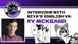 Ry McKeand Interview  Sk8 the Infinity Discord [upl. by Evanthe]