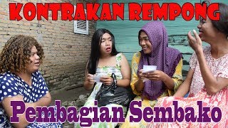 PEMBAGIAN SEMBAKO II KONTRAKAN REMPONG EPISODE 53 [upl. by Dempster]