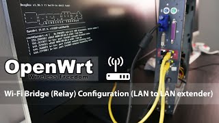 OpenWRT  WiFi Bridge LAN to LAN WiFi repeaterextender [upl. by Norvol]