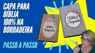 Capa para Bíblia 100 na Bordadeira  Passo a passo [upl. by Minni]