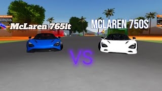 McLaren 765lt vs McLaren 750s in Vehicle legends [upl. by Egap]