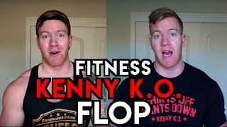 Fitness Flop  Kenny KO [upl. by Gaughan]