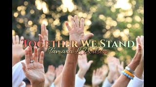 Tamara L WIlson  Together We Stand Lyric Video [upl. by Nailuj]