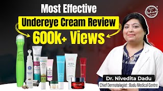 Top 20 Under Eye Cream Review  Dark Circles Undereye Cream  Dr Nivedita Dadu [upl. by Jeremias]